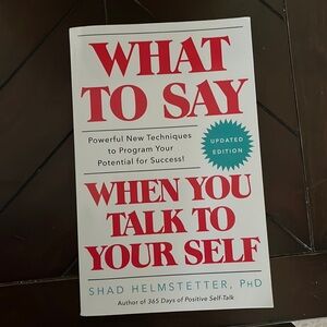 “What you say when you talk to yourself” book by shad helmstetter